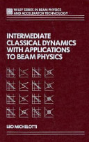 Intermediate Classical Dynamics with Applications to Beam Physics