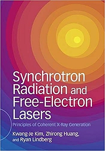Synchrotron Radiation and Free-Electron Lasers: Principles of Coherent X-Ray Generation, 1st Edition